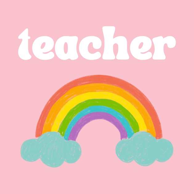 Rainbow Teacher by Golden Eagle Design Studio