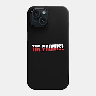The promise Phone Case