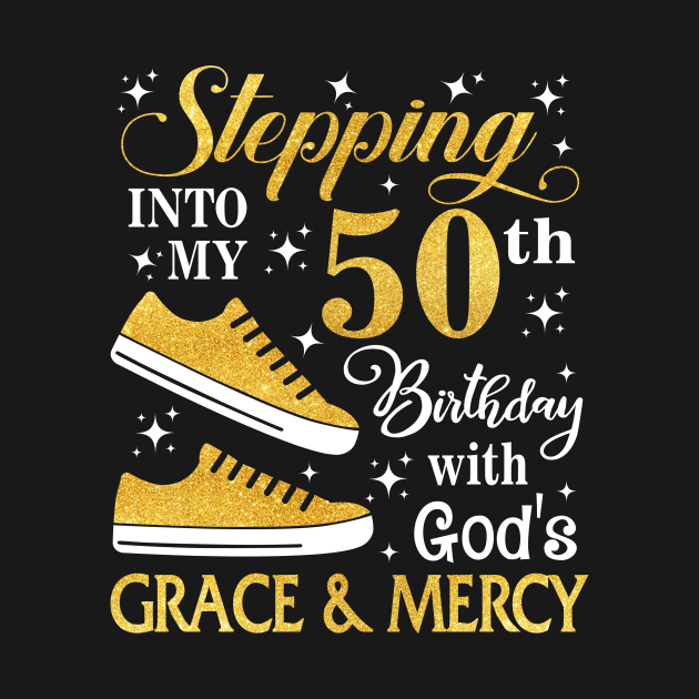 Stepping Into My 50th Birthday With God's Grace & Mercy Bday by MaxACarter