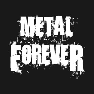 Heavy Metal Forever T-Shirt