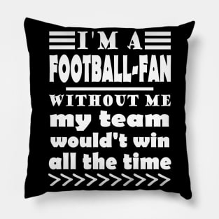 Football fan dad mom game saying Pillow