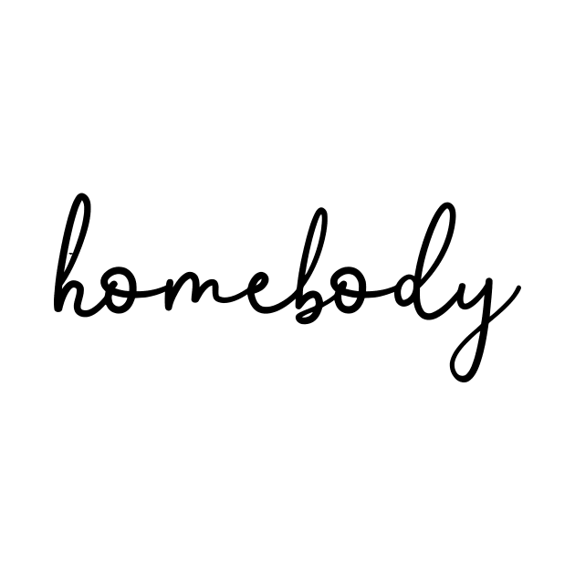 Homebody by Mariteas