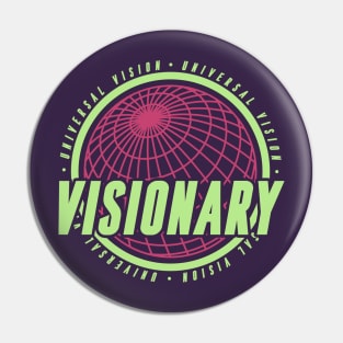 VISIONARY Pin