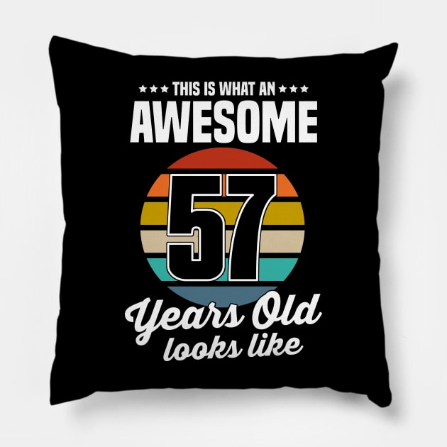 Vintage This Is What An Awesome 57 Years Old Looks Like Pillow by louismcfarland