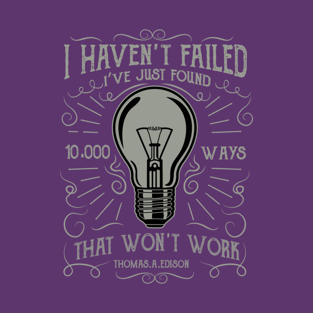 I Haven't Failed, I've Just Found by HealthPedia