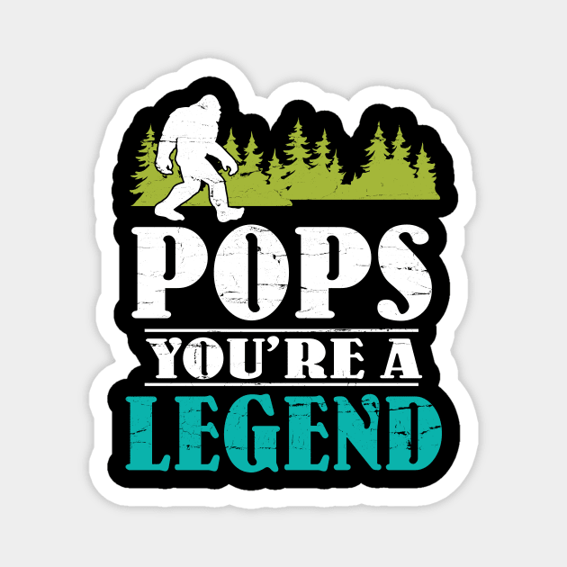 Pops Bigfoot You're A Legend Happy Father Parent Summer Independence Summer Day Vintage Retro Magnet by DainaMotteut