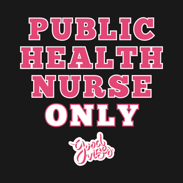 Public Health Nurse by Haministic Harmony