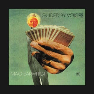 Guided by Voices Mag Earwhig! T-Shirt