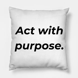 Purposeful Actions Collection Pillow