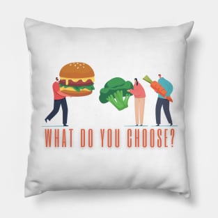 What do you choose? Goof food Pillow