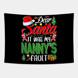 Dear Santa It Was My Nannys Fault Christmas Funny Chirtmas Gift Tapestry