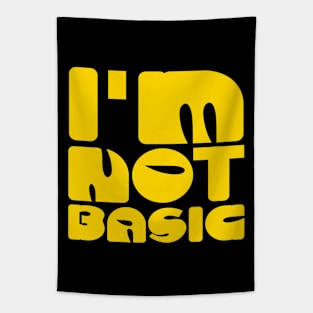 I'm Not Basic Tapestry