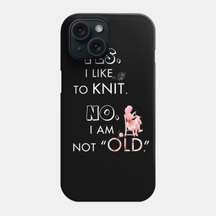 Knitting meaning quotes Tshirt Gift for Knitter Phone Case