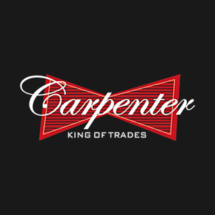 Carpenter King Of Trades T-Shirt