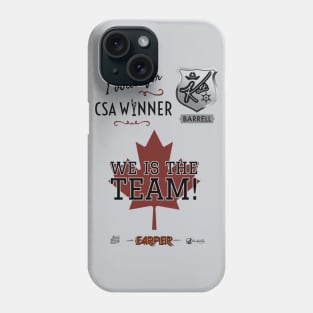 We Is The Team! - I voted for Kat Barrell Phone Case