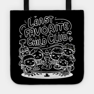 Least favorite child club Tote