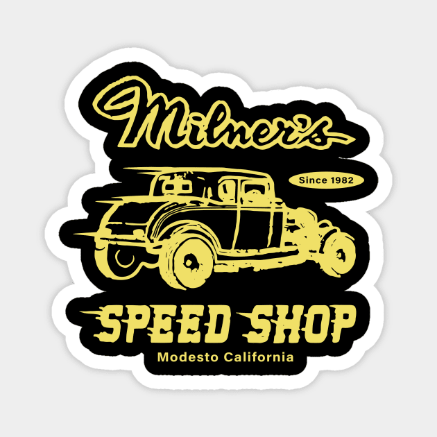 Milners Speed Shop, American Graffiti, Hot Rod Magnet by tinastore