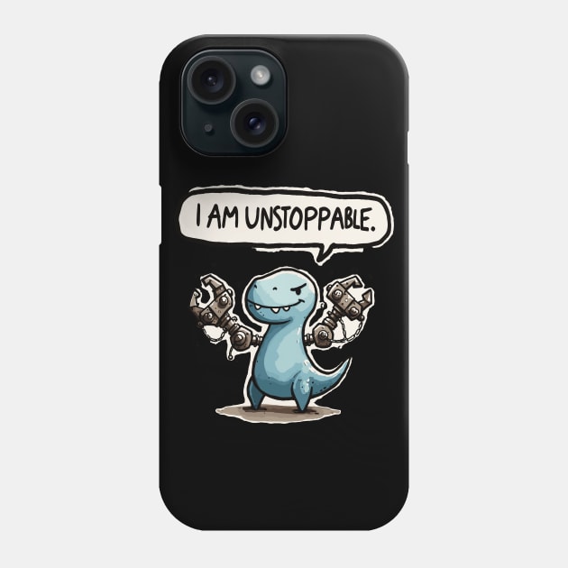 I am unstoppable T-Rex Phone Case by DoodleDashDesigns