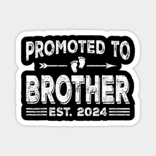 Promoted To Brother Est 2024 Fathers Day First Time Dad Magnet