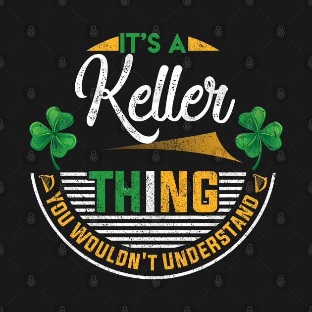 It's A Keller Thing You Wouldn't Understand by Cave Store