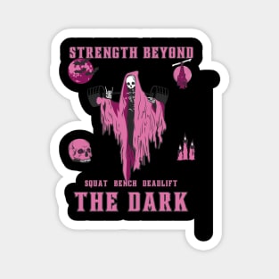 Strength Beyond The Dark. Squat. Bench. Deadlift Magnet