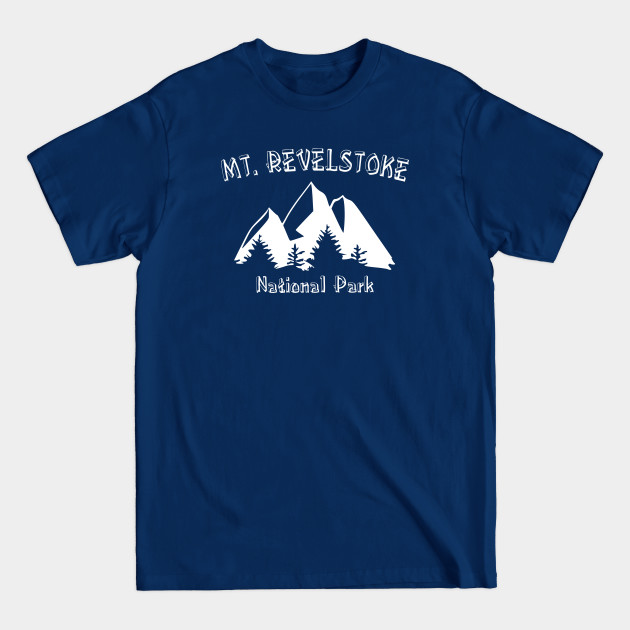 Discover Mount Revelstoke National Park - Revelstoke - T-Shirt