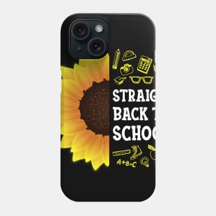 Sunflower Funny Straight Back To School First Day of School Phone Case