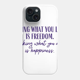 Happiness Phone Case