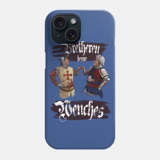 Bretheren Before Wenches Phone Case
