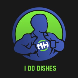 Front: I Do Dishes Back: Husband of the Year T-Shirt