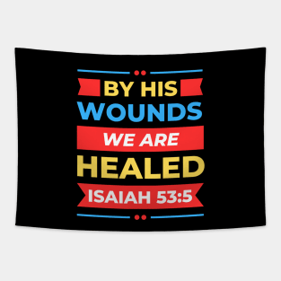 By His Wounds We Are Healed | Christian Tapestry