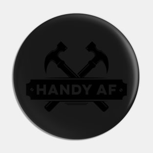 Handyman Funny Handy AF Logo Hammers Plumber Electrician Pin