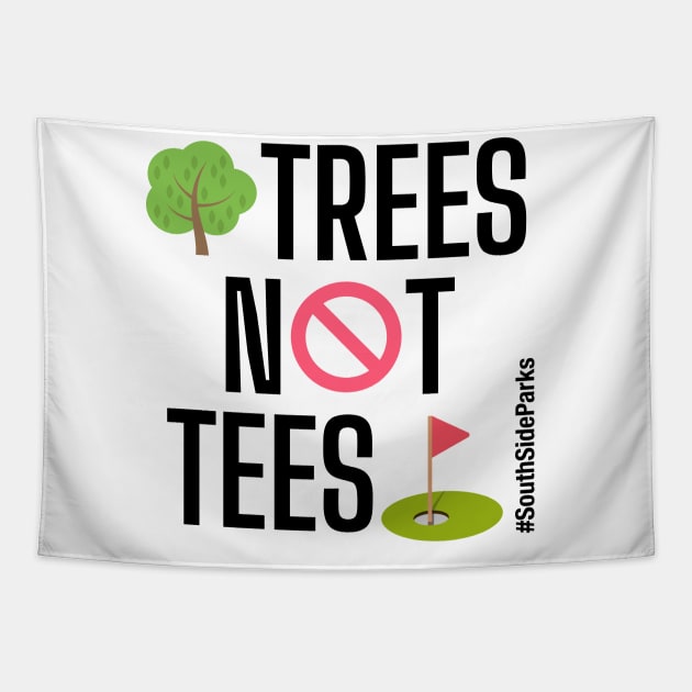 Trees Not Tees Tapestry by South Side Parks