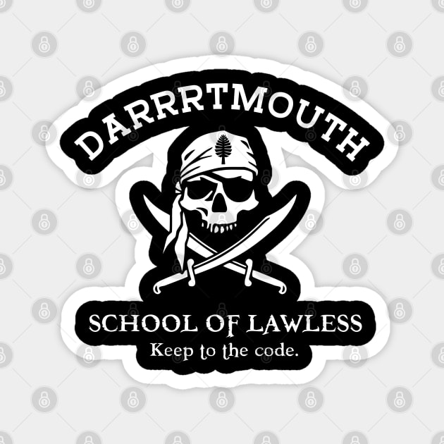 Darrrtmouth - School Of Lawless Magnet by johnoconnorart