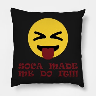 Soca Made Me Do It - Soca Music - Soca Mode Pillow