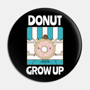 Donut Grow Up Donut Resist Donut Judge Cute Donut Economics Pin