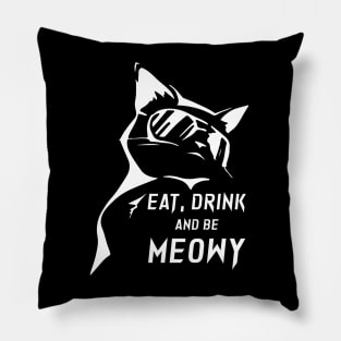 Eat Drink and be Meowy Pillow