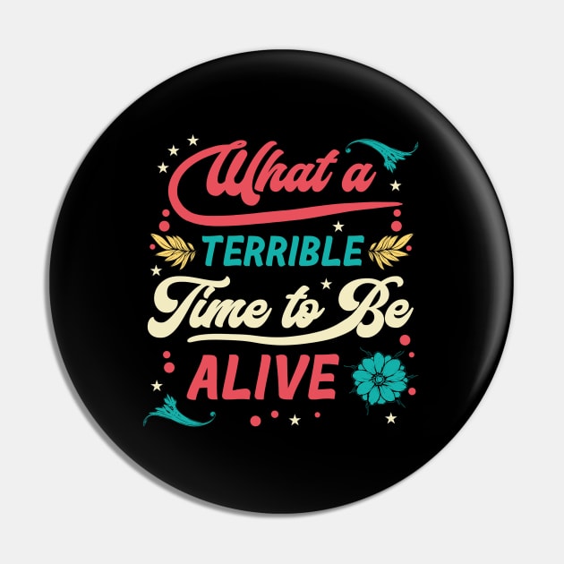 Terrible Time - Funny Sayings Pin by karutees