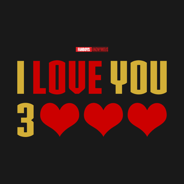 I Love You 3000 v4 (red gold flat) by Fanboys Anonymous