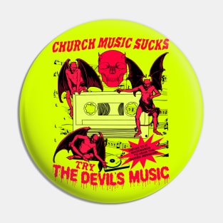 Church Music Sucks... Try The Devil's Music (Vintage Horror) Pin