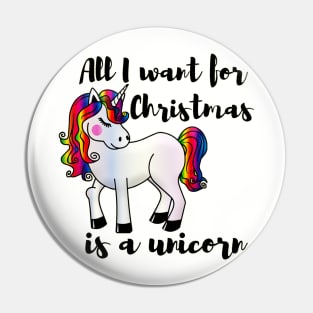 All I want for Christmas is a unicorn Pin