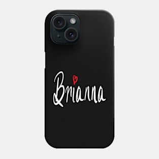 Brianna girls name woman’s first name in white cursive calligraphy personalised personalized customized name Gift for Brianna Phone Case