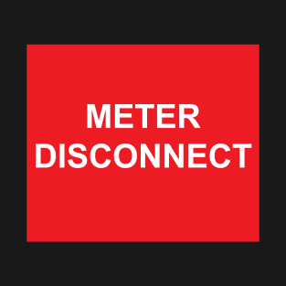 Electric Meter Disconnect Label T-Shirt