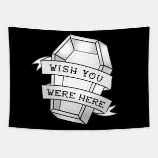 Wish You Were Here Tapestry