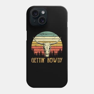 Gettin Rowdy Gettin Hitched Bachelorette Party Phone Case