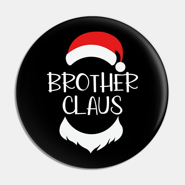 Brother Claus Matching Family Group Christmas Funny Pin by jkshirts