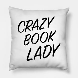 Crazy Book Lady Pillow