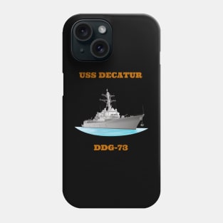 Decatur DDG-73 Destroyer Ship Phone Case