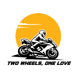 Two Wheels One Love - Biker Lifestyle T-Shirt