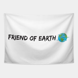 friend of earth - environmentalist design Tapestry